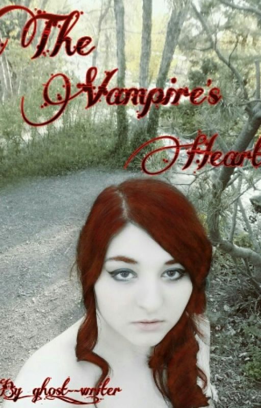 The Vampire's Heart [Sequel to the witch's heart] by ghost_-_writer