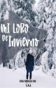 Mi Lobo de Invierno  [Fragmento de la nueva versión] by Letras_ii