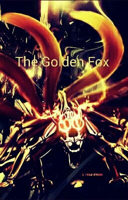 The Golden Fox [Naruto Fan-Fic] cover