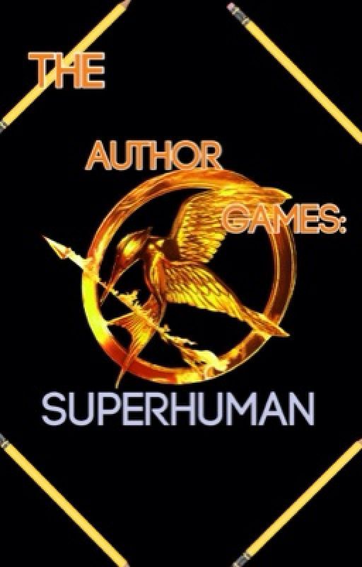 Author Games: Superhuman {Closed} by TARDIS_at_221B_