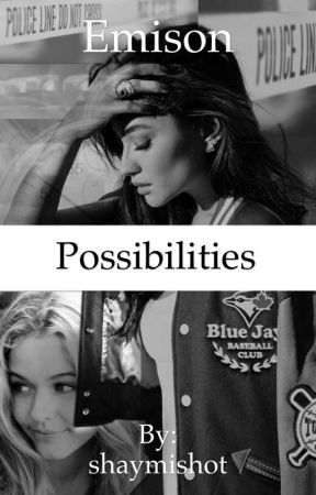 Emison: Possibilities by yeah_its_k