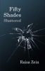 Fifty shades shattered