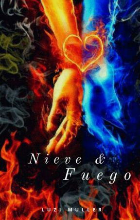 Nieve y Fuego by LuziMuller