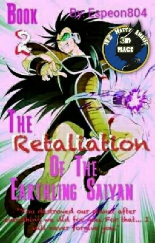 Book 2: The Retaliation of The Earthling Saiyan (Dragon Ball Z) by Espeon804