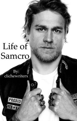 Life of Samcro (sons of anarchy) cover