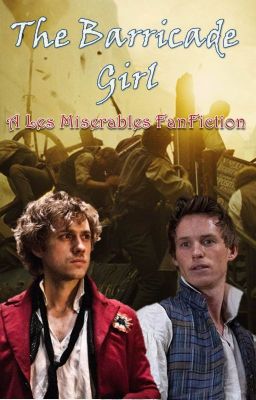 The Barricade Girl (A Les Miserables FanFiction) cover