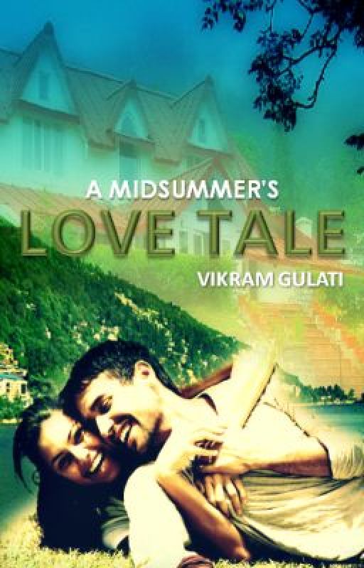 A Midsummer's Love Tale by VikramGulati