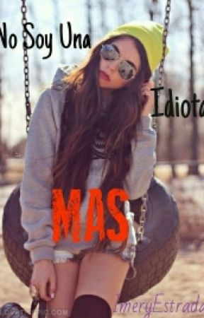 No soy una idiota más by imerydelgado