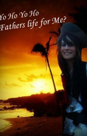 Yo Ho Yo Ho a Fathers Life for Me? - Finding you by ClaudBean