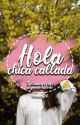 Hola, chica callada [2.0] by breakegirl