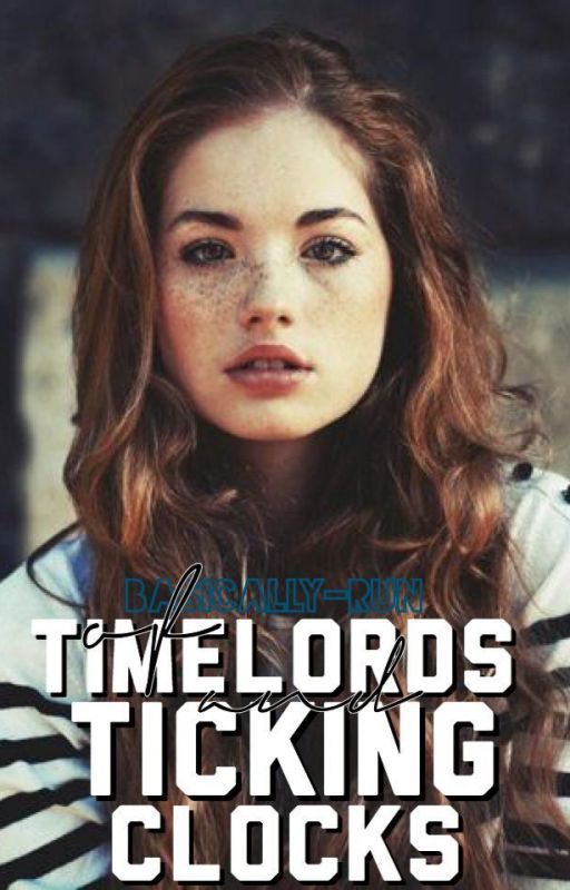 Of TimeLords and Ticking Clocks {Doctor Who} by basically-run