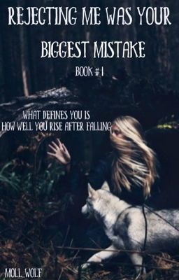 Rejecting Me Was Your Biggest Mistake (Book #1) cover