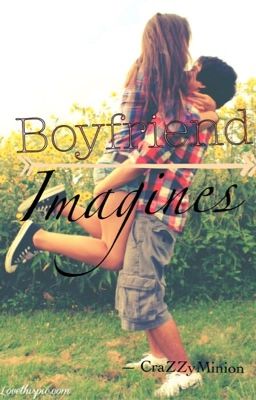 ♡♥BOYFRIEND IMAGINES ♥♡ cover