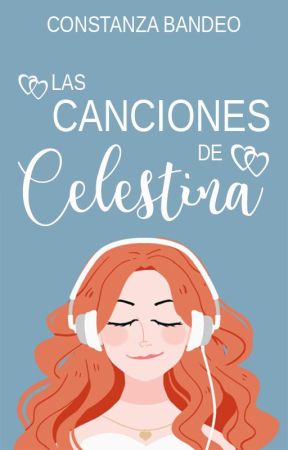 Las canciones de Celestina by MoonRabbit13