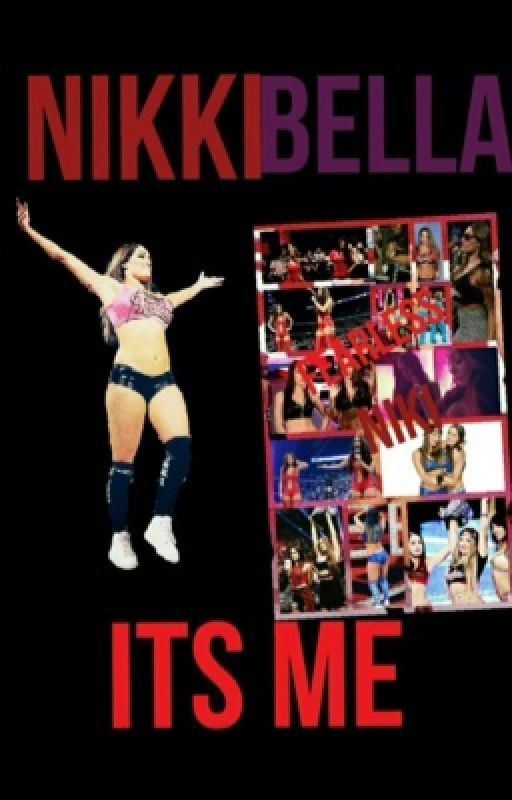 Nikki Bella: It's Just Me by Jailene1460