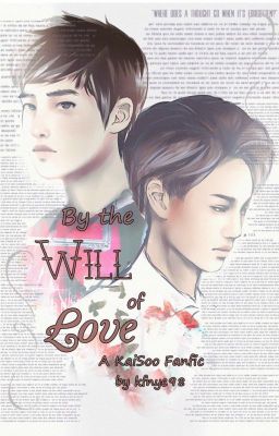 By the Will of Love (A KaiSoo Fanfic) cover