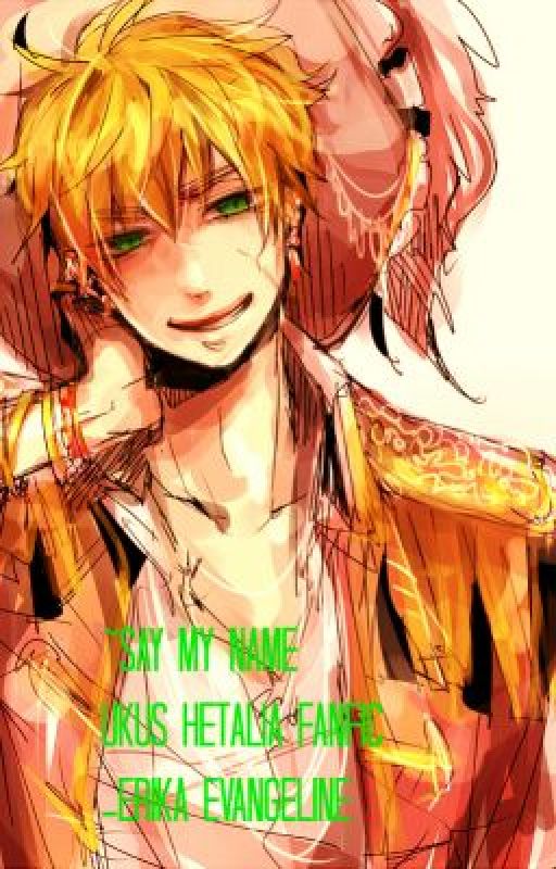 Say My Name~ A Hetalia Fanfic (Pirate UKUS) by ErikaEvangeline