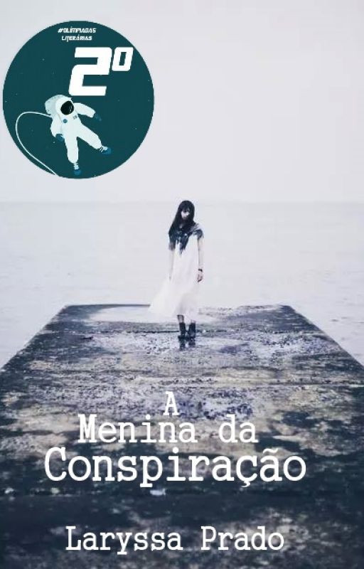 A Menina da Conspiração by Laryssa_Prado