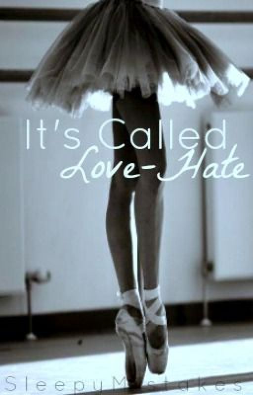 It's Called Love-Hate ( Zayn Malik Fan Fiction ) by SleepyMistakes