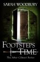 Footsteps in Time (The After Cilmeri Series Book 1) by drsarahwoodbury