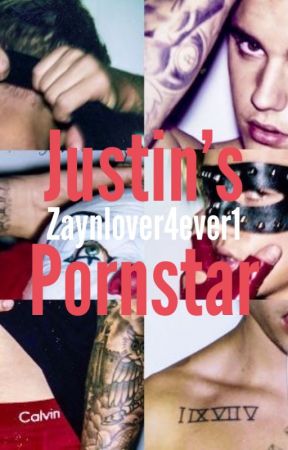 Justin's Pornstar by Zaynlover4ever1