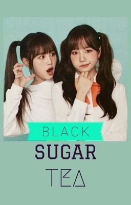 Black Sugar Tea ✔ cover