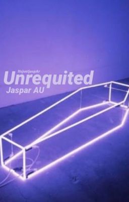 Unrequited ||Jaspar AU cover