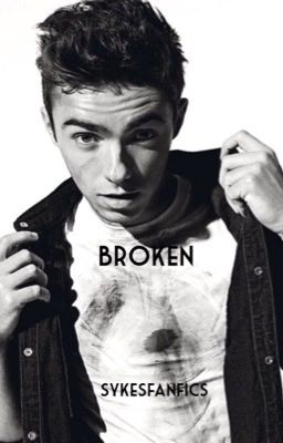 Broken. (The sequel to 'Yes Mr.Sykes') - (COMPLETED) cover