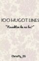 100 hugot lines by Chrisffy_05