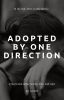 Adopted By One Direction✔️