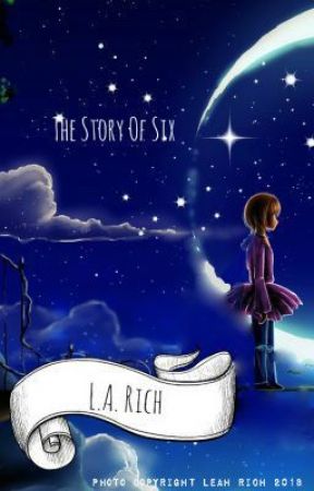 The Story Of Six by LeahLeTimelord