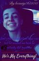 He's My Everything(BruhItsZach Fanfiction) by Obsessions15