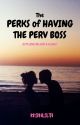 The Perks of Having The Perv Boss by krsdnlslta