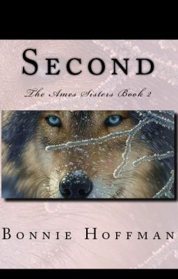 Second (The Ames Sisters Book 2) [complete] cover