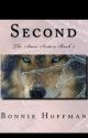 Second (The Ames Sisters Book 2) [complete] by WereGirl007