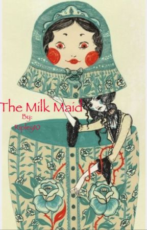 The Milk Maid and other Short Stories by Ripley10