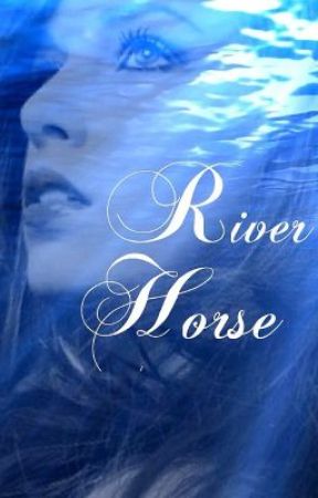 River Horse by storiesorlies36