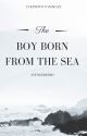 The Boy Born From the Sea by Cosmic_Pumpkin_King