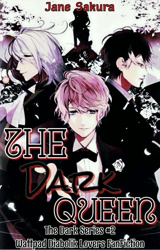 The Dark Queen (The Dark Series #2) - MAJOR EDITING by _shiro_usagi_