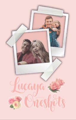 lucaya oneshots  cover