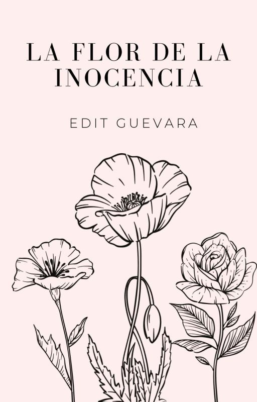 La flor de la inocencia by EditGuevara