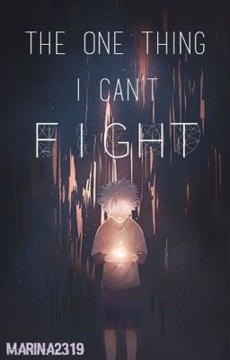 The One Thing I Can't Fight  (Killua X OC) cover