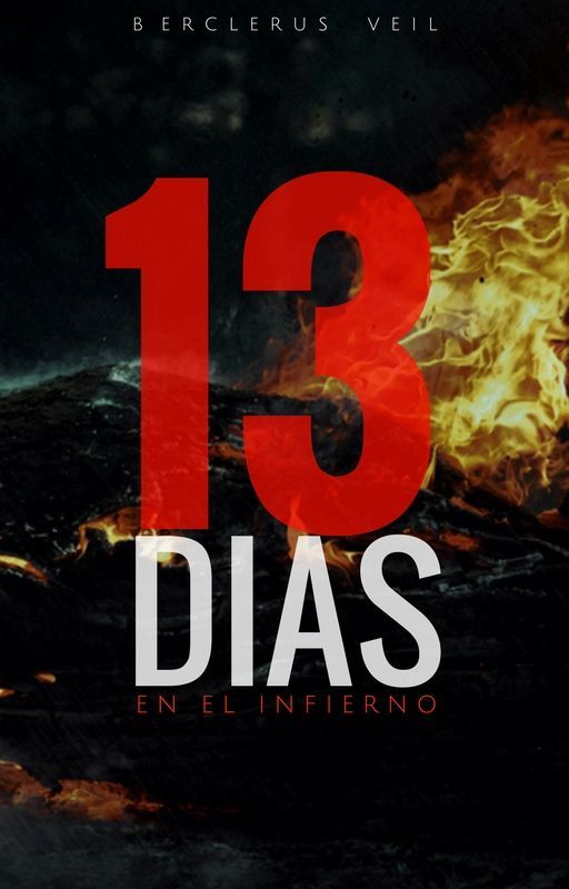 13 Dias en el Infierno by SaitoNomura