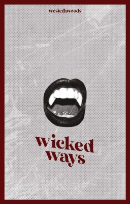 WICKED WAYS ! ¹  ━━  E. MORGAN cover