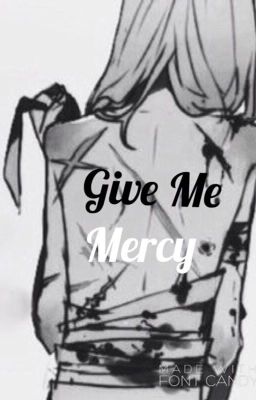 Give Me Mercy [Book 1] cover