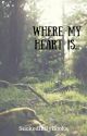 Where My Heart Is... [BoyxBoy] by SuckedInByBooks