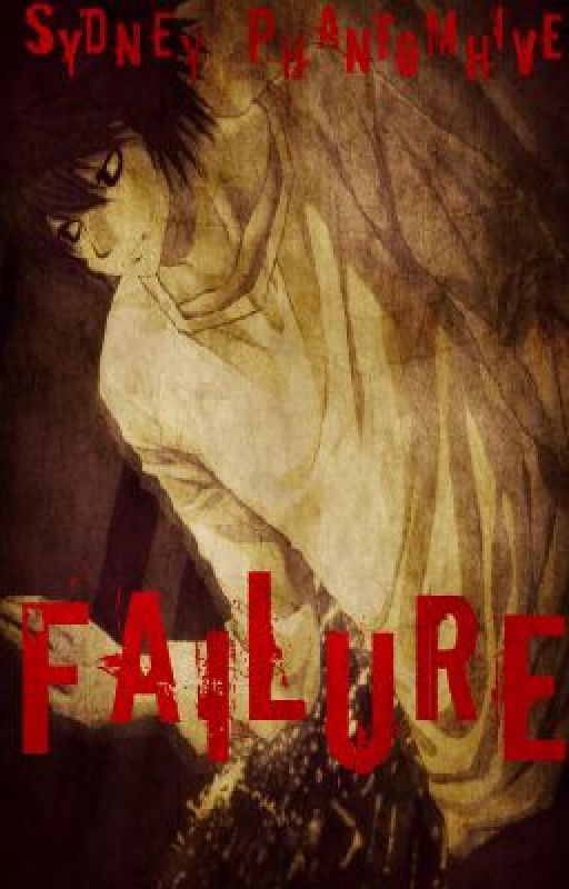 Failure (A Death Note/L Love Story) by SydPhantomhive