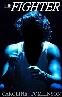 The Fighter (Harry Styles Fanfiction) cover