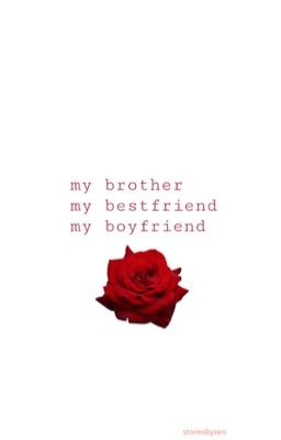 My brother, my best friend & my boyfriend (a Jacksepticeye x Reader fanfic) cover