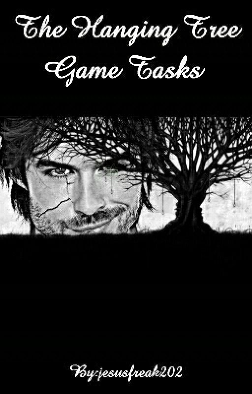 The Hanging Tree Games Tasks by jesusfreak202